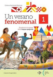 Un verano fenomenal. Quaderno di ripasso della lingua spagnola. Per la Scuola media. Vol. 1