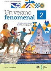 Un verano fenomenal. Quaderno di ripasso della lingua spagnola. Per la Scuola media. Vol. 2