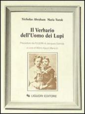 Il verbario dell uomo dei lupi. Preceduto da F(u)ori di Jacques Derrida