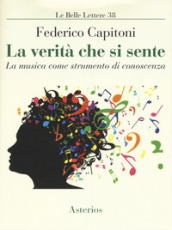 La verità che si sente. La musica come strumento di conoscenza