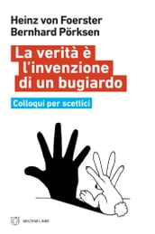 La verità è l invenzione di un bugiardo