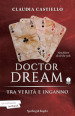 Tra verità e inganno. Doctor Dream. 2.