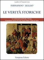 Le verità storiche. La verità storica di Erode e Nerone. L