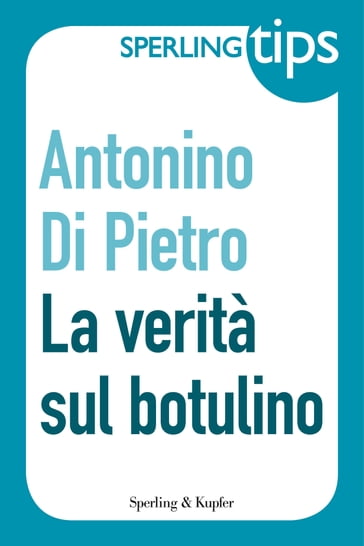 la verità sul botulino - Sperling Tips - Antonino Di Pietro