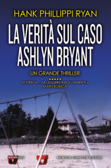 La verità sul caso Ashlyn Bryant - Hank Phillippi Ryan