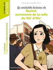 La véritable histoire de Rachel, survivante de la Rafle du Vél  d Hiv 