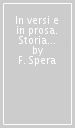 In versi e in prosa. Storia e antologia della letteratura italiana nel contesto culturale europeo. Per le Scuole superiori. Con e-book. Con espansione online. Vol. 2B: Da fine Settecento al primo Ottocento