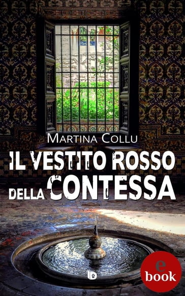 Il vestito rosso della contessa - Martina Collu