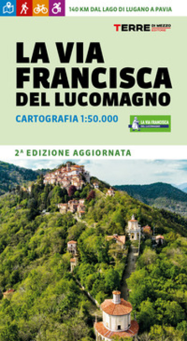 La via Francisca del Lucomagno. Cartografia 1:50.000 - Alberto Conte - Marco Giovannelli