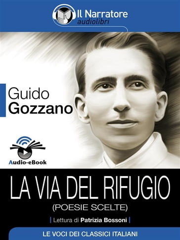 La via del rifugio (poesie scelte) Audio-eBook - Guido Gozzano