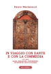 In viaggio con Dante e con la Commedia (1971-2021). Saggi, relazioni, conferenze, interviste, note di diario