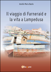 Il viaggio di Farneraid e la vita a Lampedusa