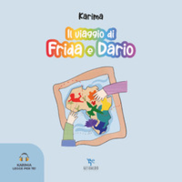 Il viaggio di Frida e Dario. Con audiolibro - Karima Ammar Mouhoub