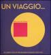 Un viaggio... Libro pop-up. Ediz. illustrata