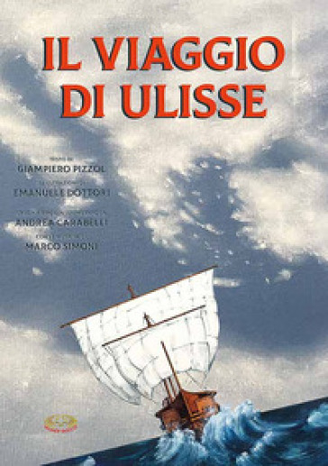 Il viaggio di Ulisse. Ediz. a caratteri grandi - Giampiero Pizzol