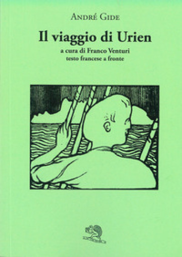 Il viaggio di Urien. Testo francese a fronte - André Gide