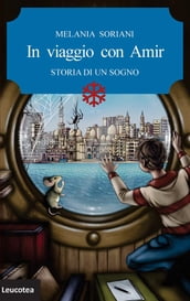 In viaggio con Amir. Storia di un sogno