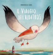 Il viaggio dell albatros. Ediz. a colori