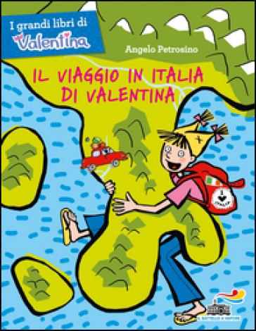 Il viaggio in Italia di Valentina - Angelo Petrosino