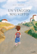 Un viaggio mai visto. Ediz. italiana e spagnola