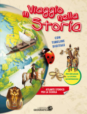 In viaggio nella storia. Atlante storico per la scuola. Ediz. a colori. Con espansione online