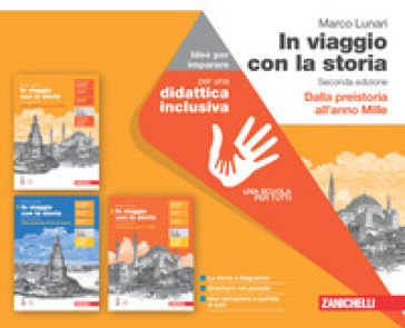 In viaggio con la storia. Idee per imparare. Per le Scuole superiori - Marco Lunari