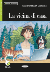 Il vicina di casa. Con CD Audio