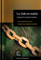 La vida es sueño: Adaptación al español moderno