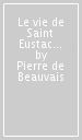 Le vie de Saint Eustache. Ediz. critica
