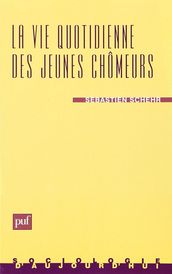 La vie quotidienne des jeunes chômeurs