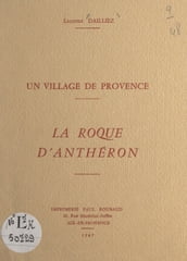 Un village de Provence, La Roque d Anthéron