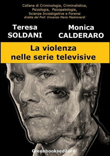 La violenza nelle serie televisive - Monica Calderaro - Teresa Soldani