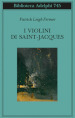 I violini di Saint Jacques. Un racconto delle Antille