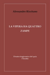 La vipera ha quattro zampe - Il teatro tragicomico del quiz l