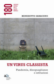 Un virus classista. Pandemia, diseguaglianze e istituzioni