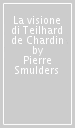 La visione di Teilhard de Chardin