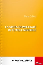 La visita domiciliare in tutela minorile