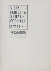 La vista perfetta senza occhiali. Ediz. a caratteri diamante, perla e stampa microscopica e ultra-microscopica. Con Contenuto digitale per accesso on line