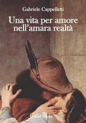 Una vita per amore nell amara realtà