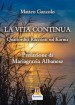 La vita continua. Quattordici racconti sul karma