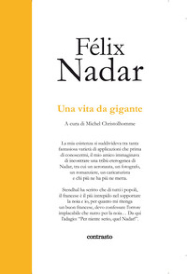 Una vita da gigante. Ediz. illustrata - Félix Nadar