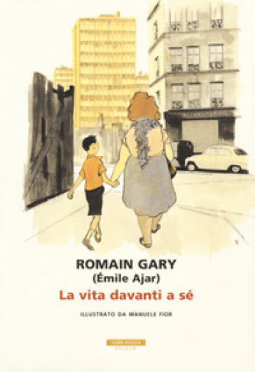 La vita davanti a sé. Ediz. a colori - Romain Gary