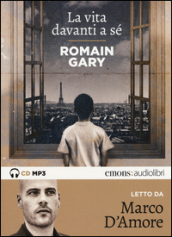 La vita davanti a sé letto da Marco D Amore. Audiolibro. CD Audio formato MP3