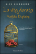 La vita dorata di Matilda Duplaine