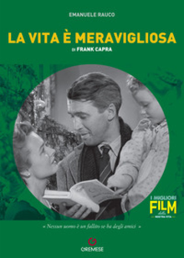 La vita è meravigliosa di Frank Capra - Emanuele Rauco