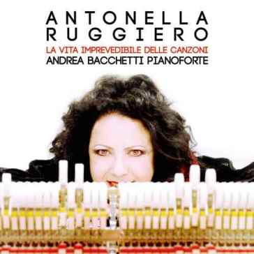 La vita imprevedibile delle canzoni - Antonella Ruggiero