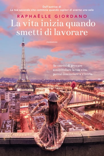 La vita inizia quando smetti di lavorare - Raphaelle Giordano