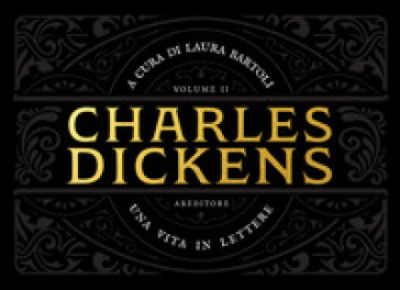 Una vita in lettere. Vol. 2: (1851-1870) - Charles Dickens