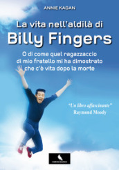 La vita nell aldilà di Billy Fingers