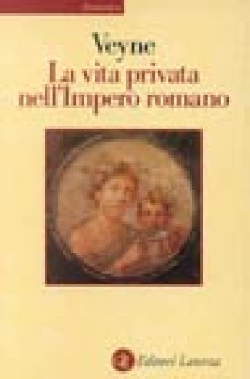 La vita privata nell'impero romano - Paul Veyne